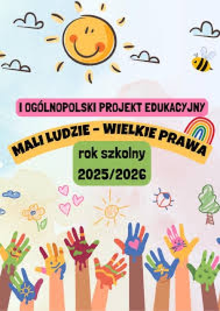 Ogólnopolski Projekt Edukacyjny ''Mali ludzie - Wielkie prawa''